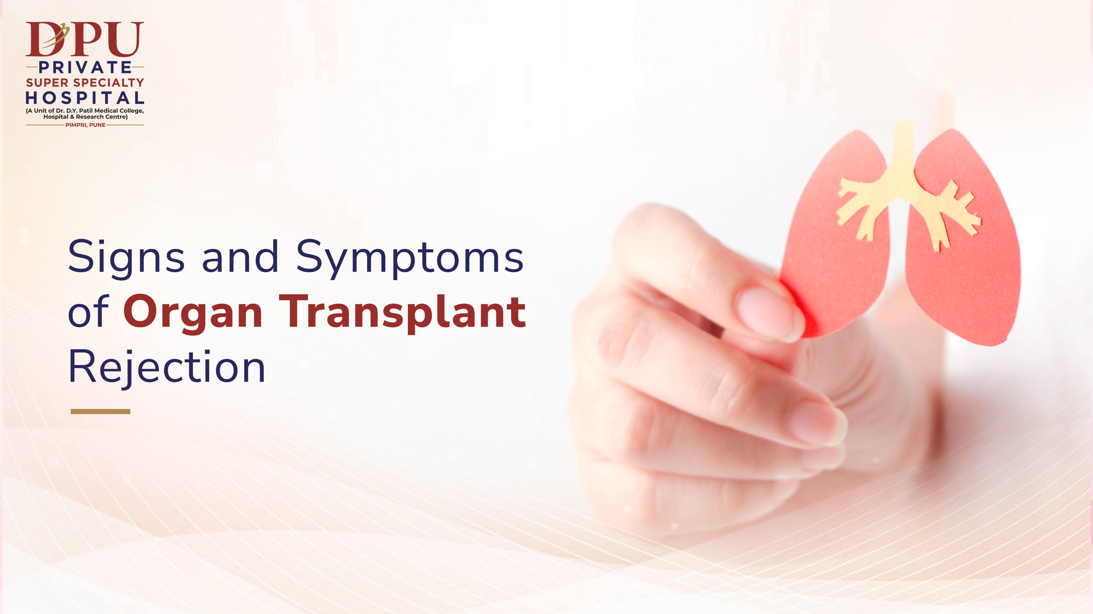 Organ Transplant Rejection Warning Signs