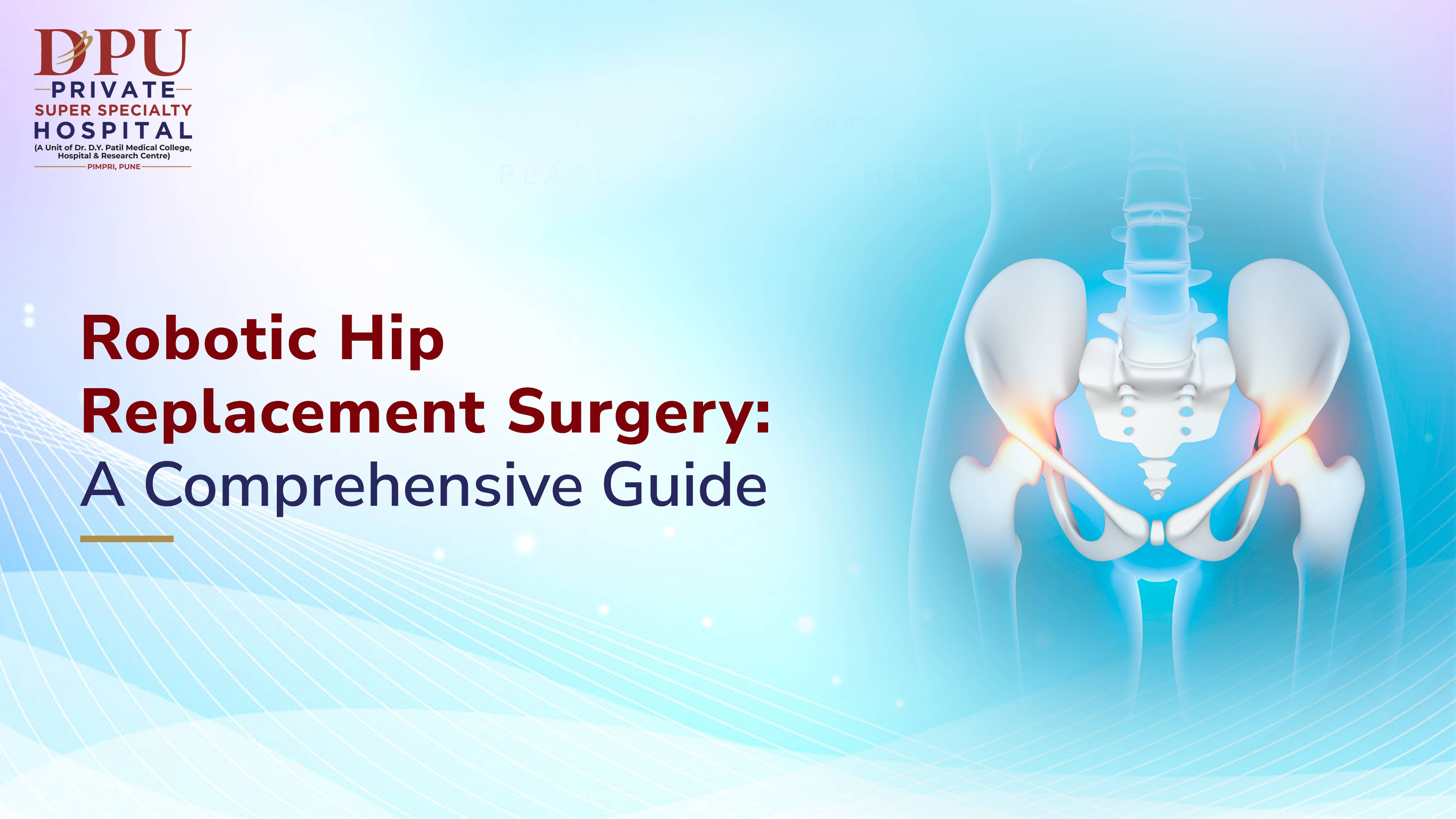 Robotic Hip Replacement Surgery Guide