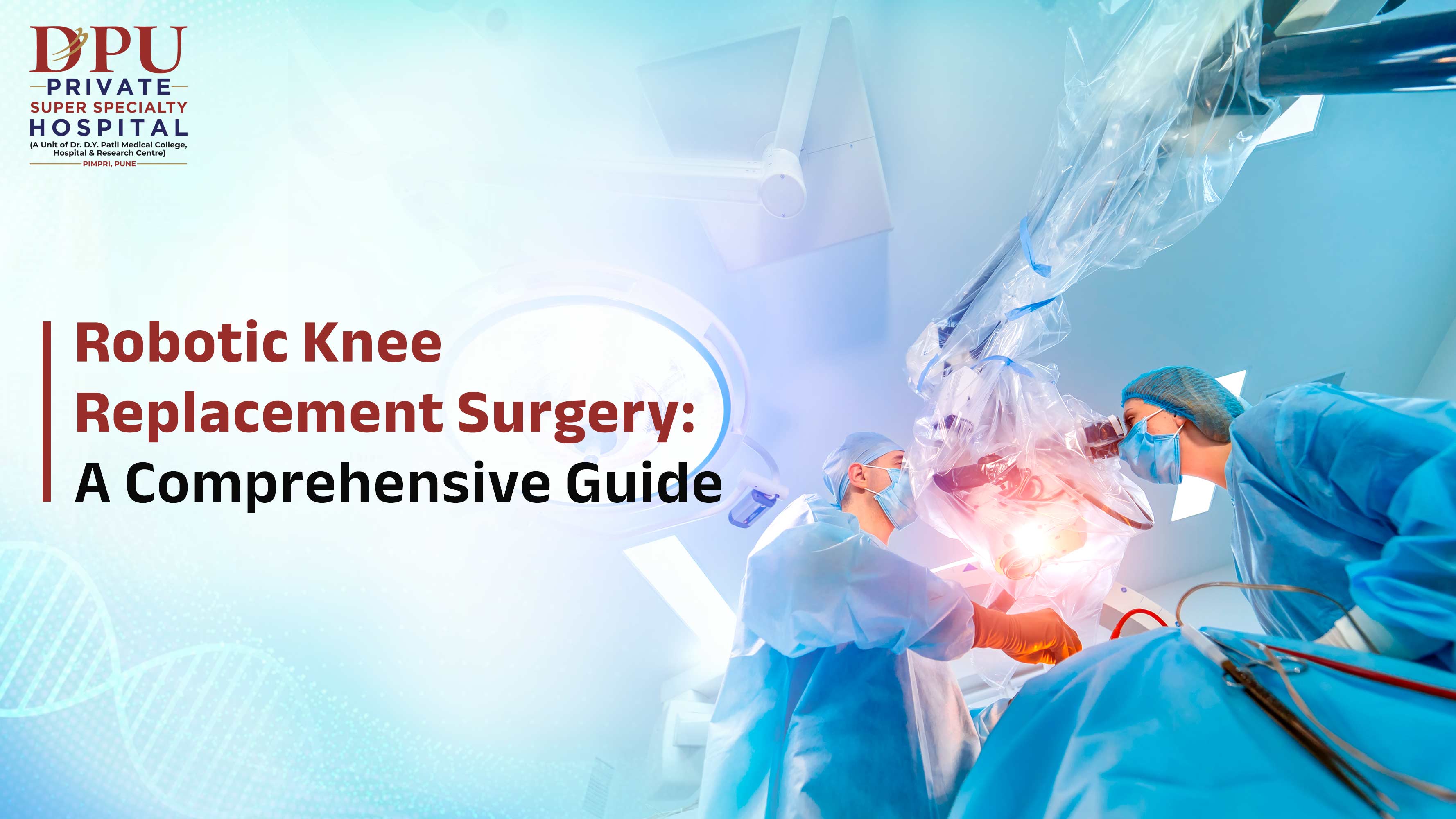 Robotic Knee Replacement Surgery Guide
